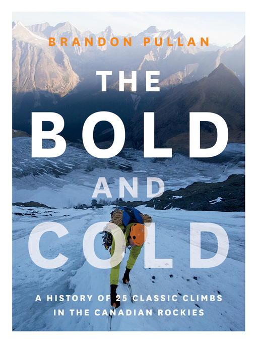 Title details for The Bold and Cold by Brandon Pullan - Available